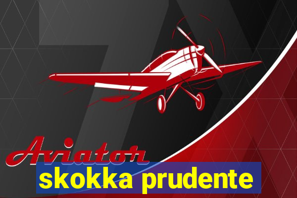 skokka prudente